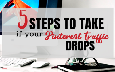 5 Steps to Take if Your Pinterest Traffic Drops